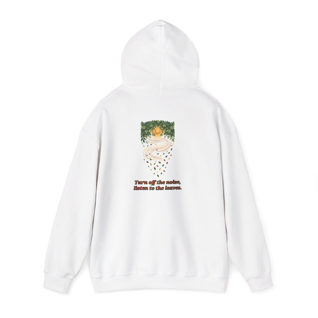 Listen To The Leaves Hoodie