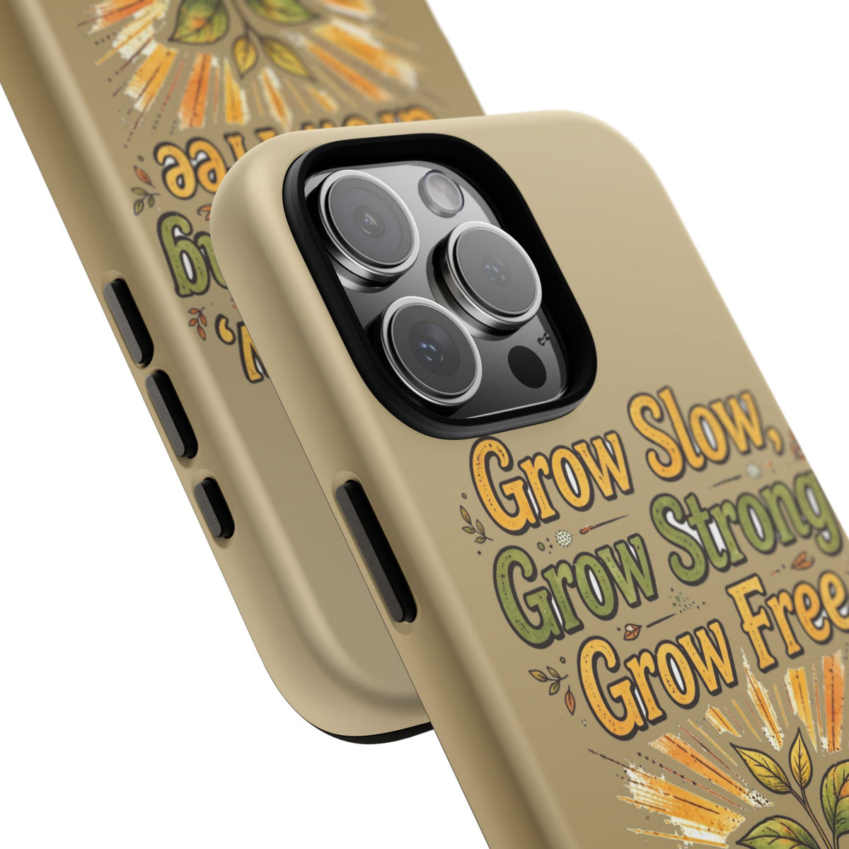 Kerala Root Tough Case — Grow Slow Grow Strong Grow Free