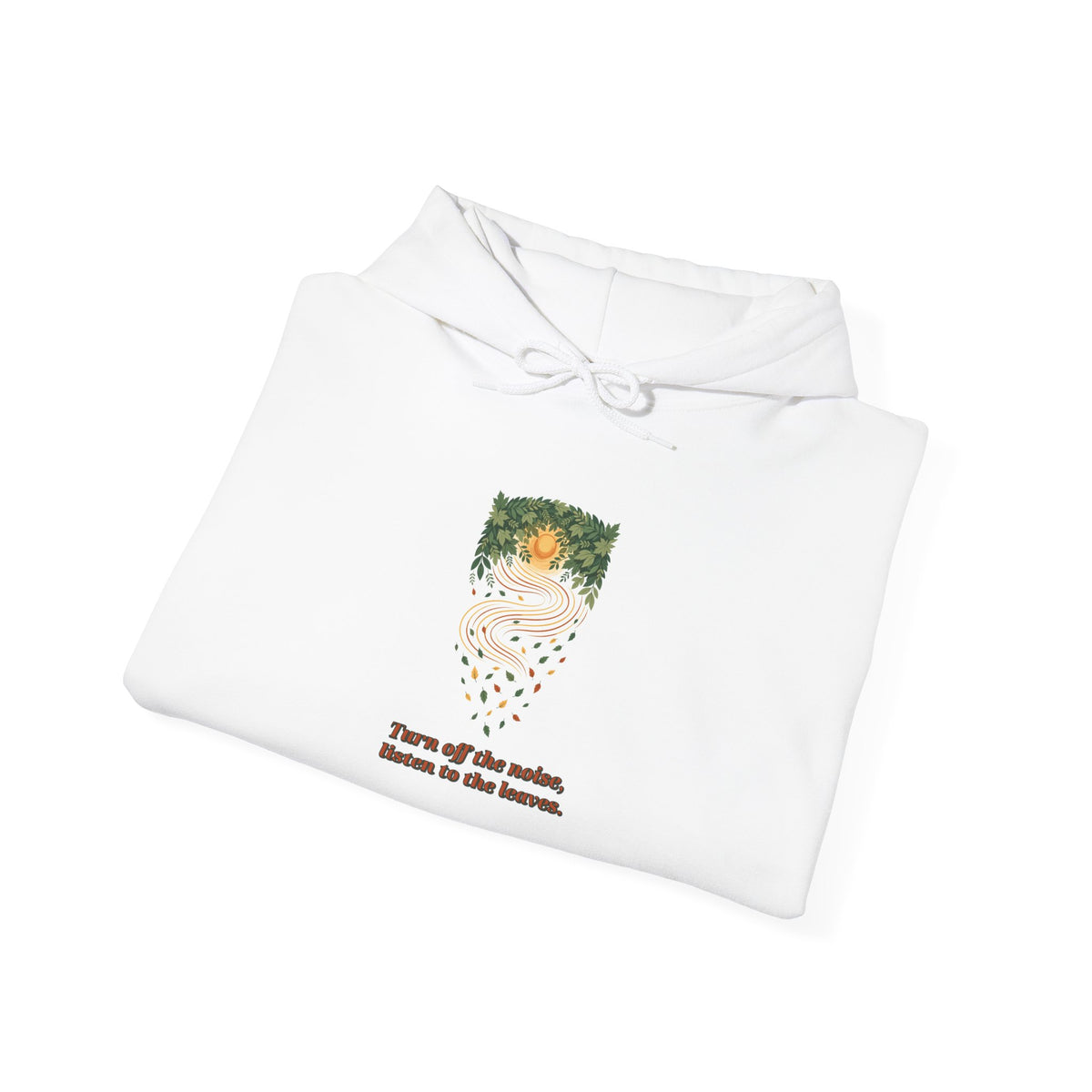 Listen To The Leaves Hoodie