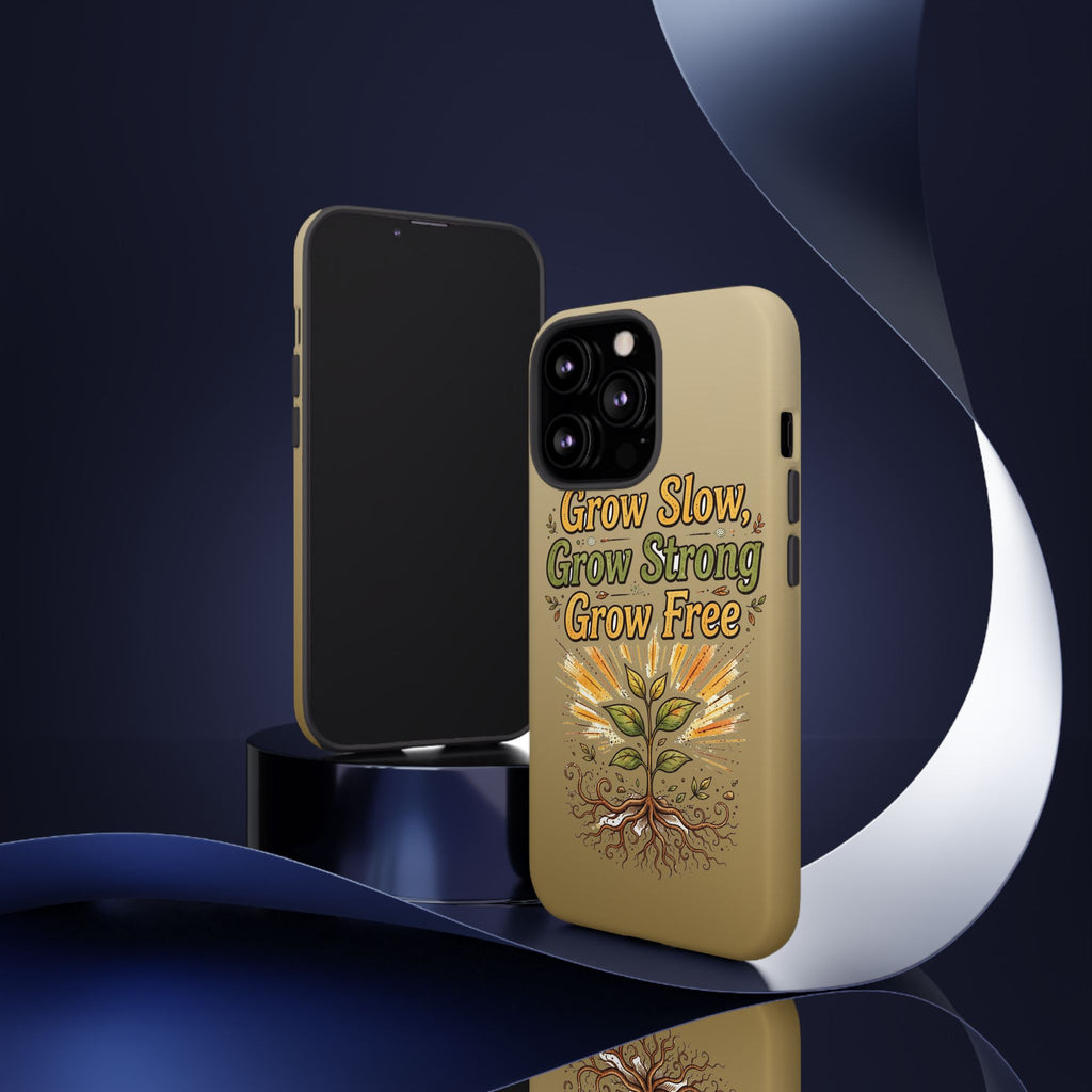 Kerala Root Tough Case — Grow Slow Grow Strong Grow Free