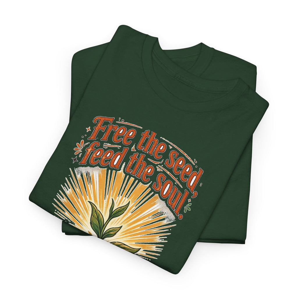 Free The Seed Feed The Soul Tee