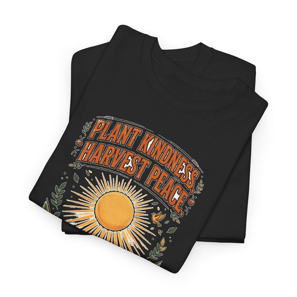 Plant Kindness Harvest Peace Tee