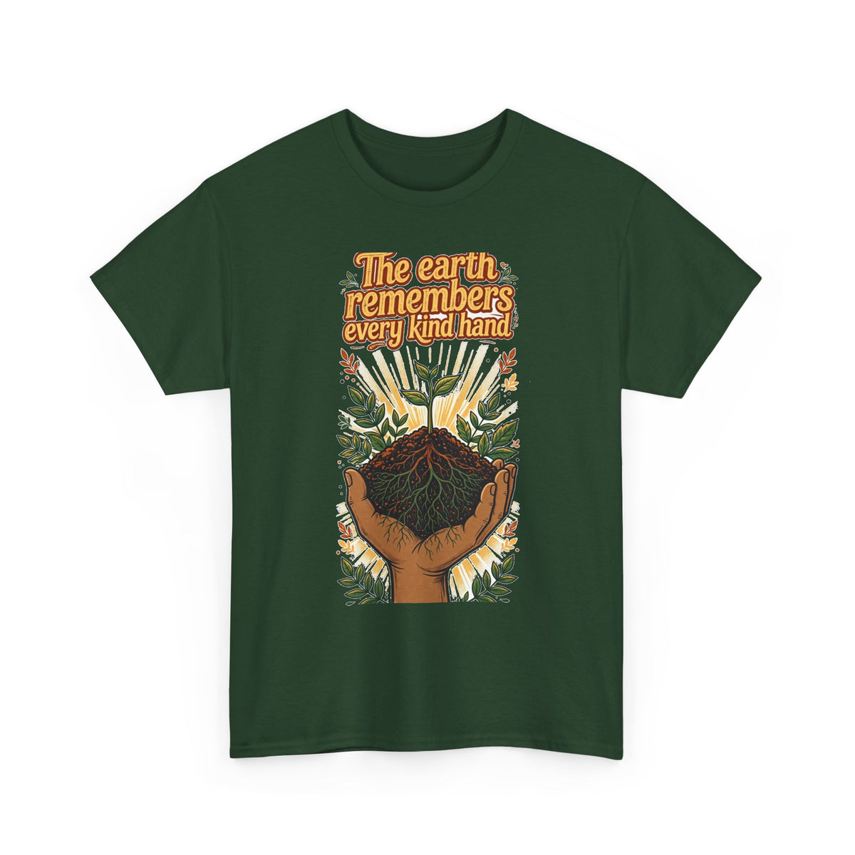 Earth Remembers Kind Hands Tee