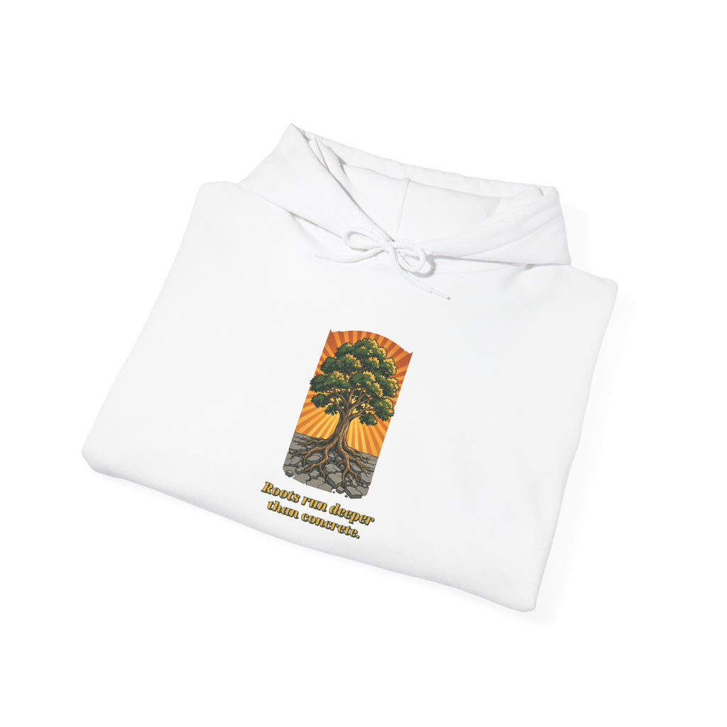 Roots Deeper Than Concrete Hoodie