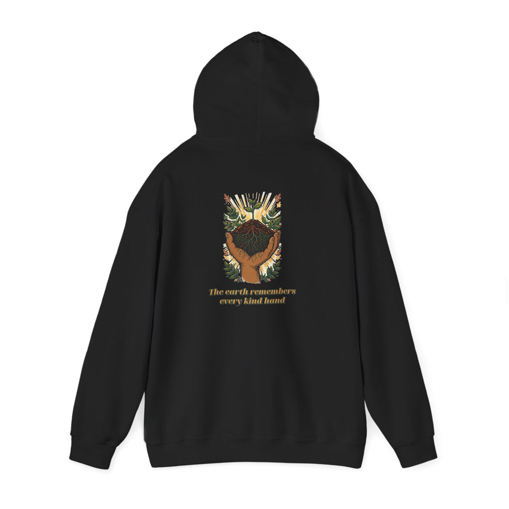 Earth Remembers Kind Hands Hoodie