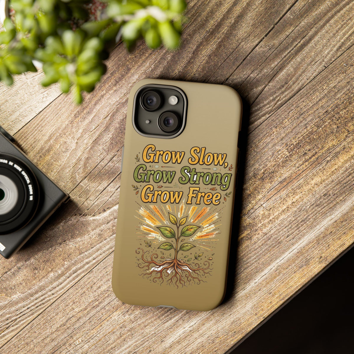 Kerala Root Tough Case — Grow Slow Grow Strong Grow Free