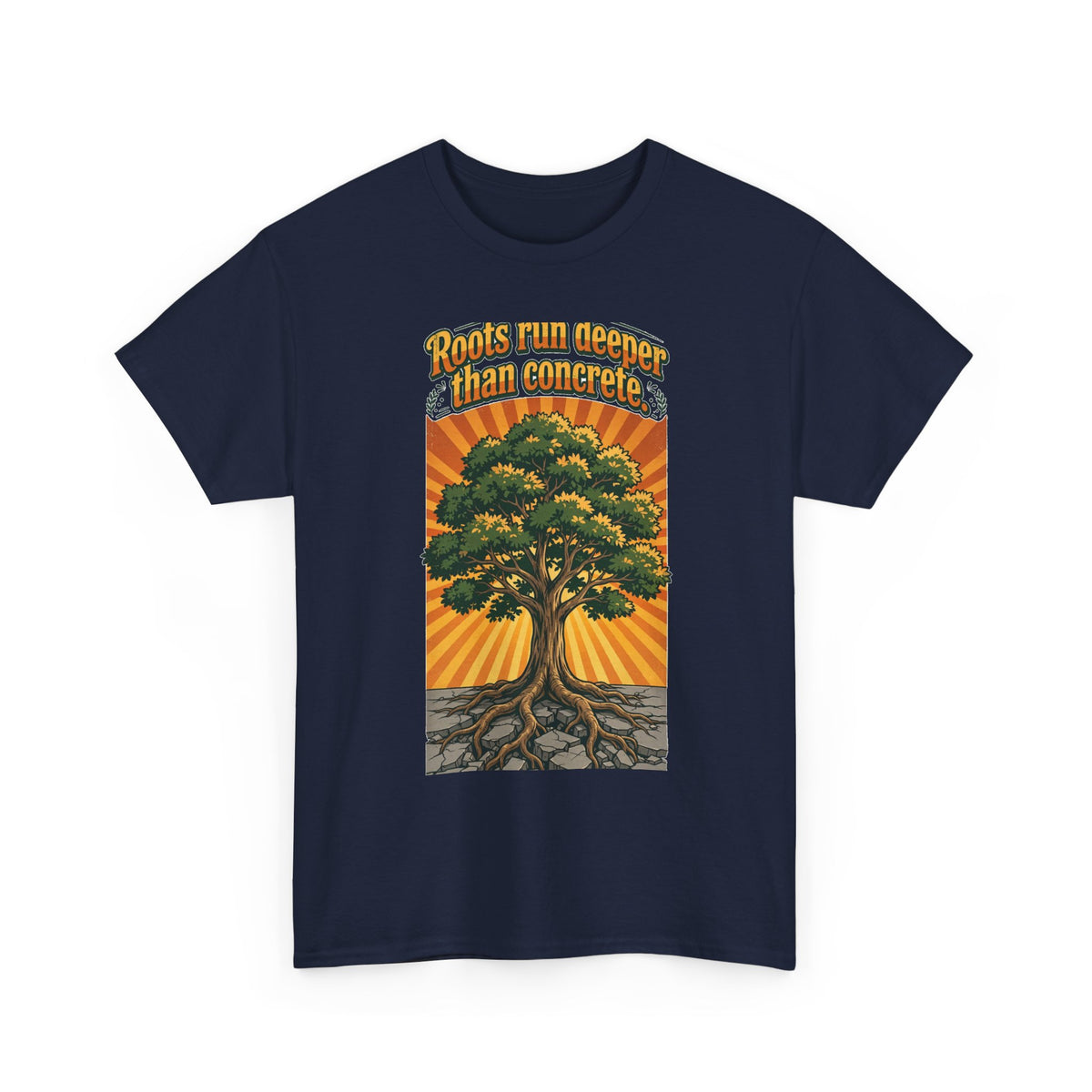 Roots Deeper Than Concrete Tee