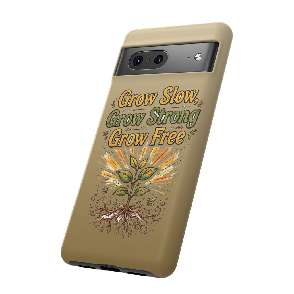 Kerala Root Tough Case — Grow Slow Grow Strong Grow Free