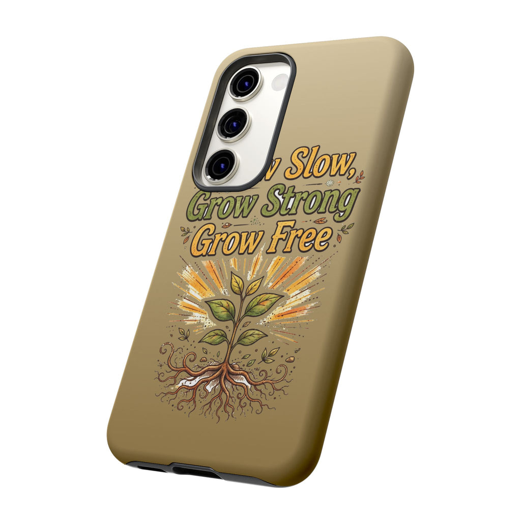 Kerala Root Tough Case — Grow Slow Grow Strong Grow Free