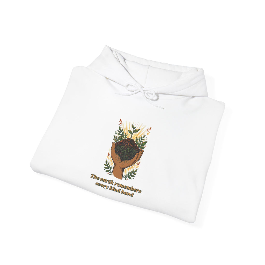 Earth Remembers Kind Hands Hoodie