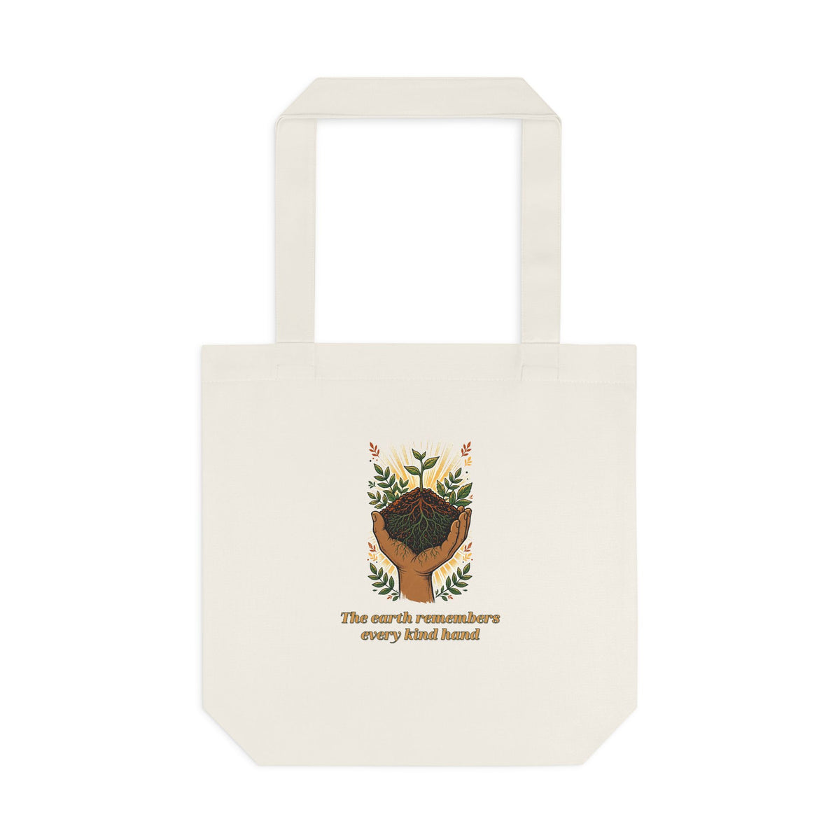 Earth Remembers Kind Hands Tote
