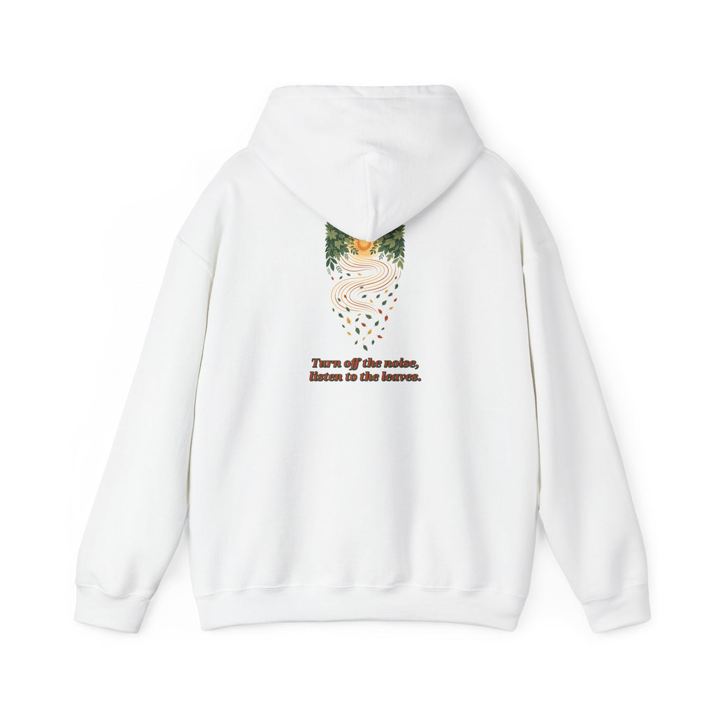 Listen To The Leaves Hoodie