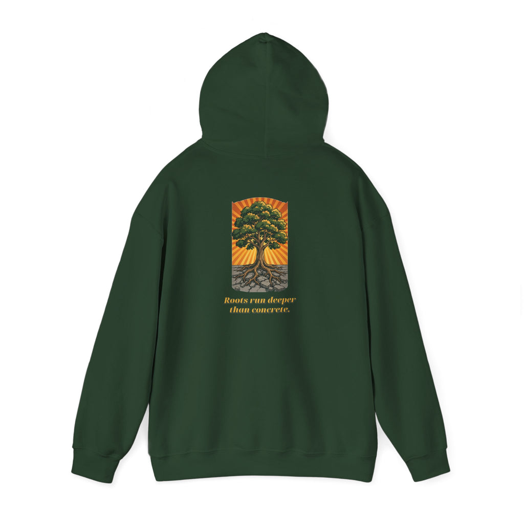 Roots Deeper Than Concrete Hoodie