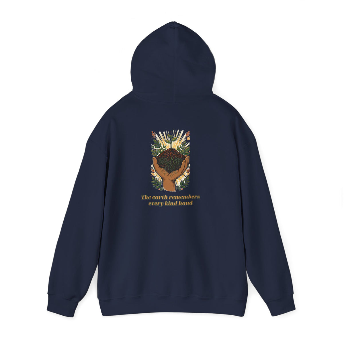 Earth Remembers Kind Hands Hoodie