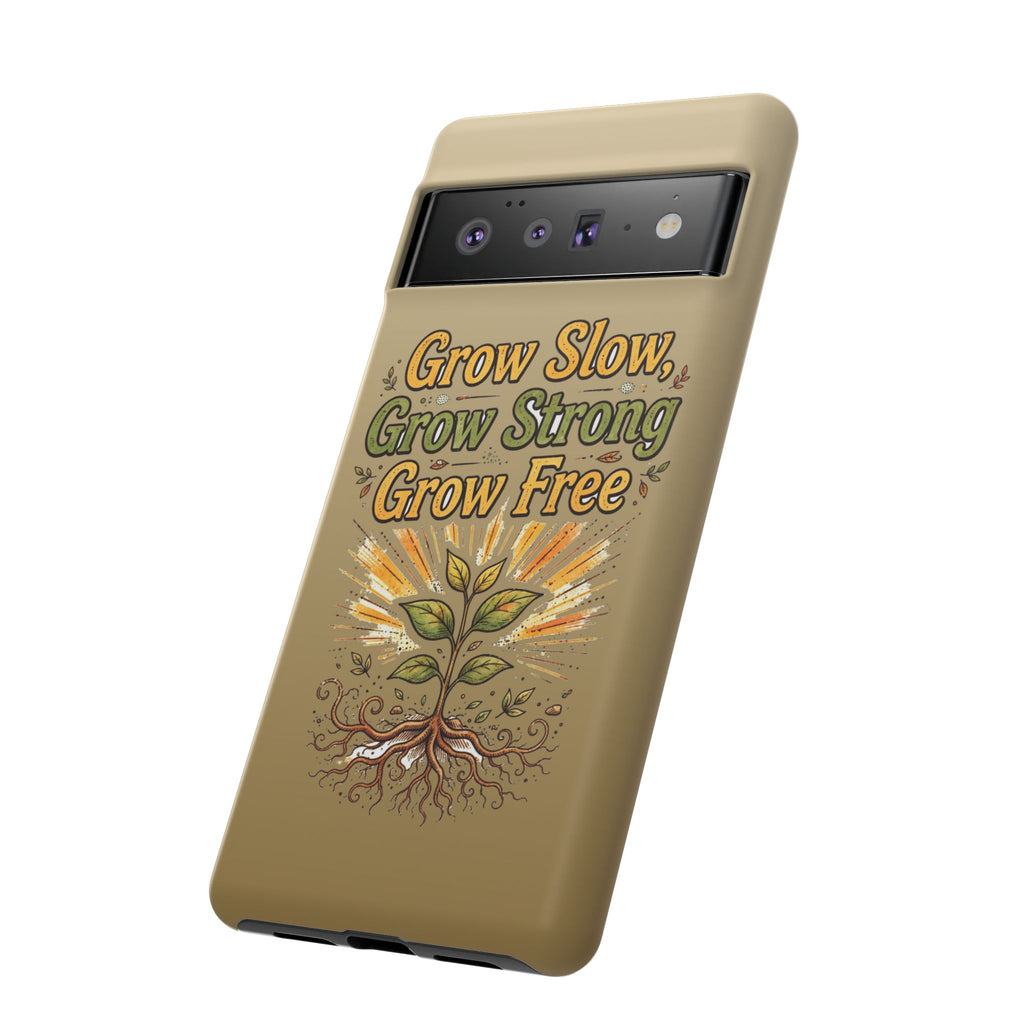 Kerala Root Tough Case — Grow Slow Grow Strong Grow Free