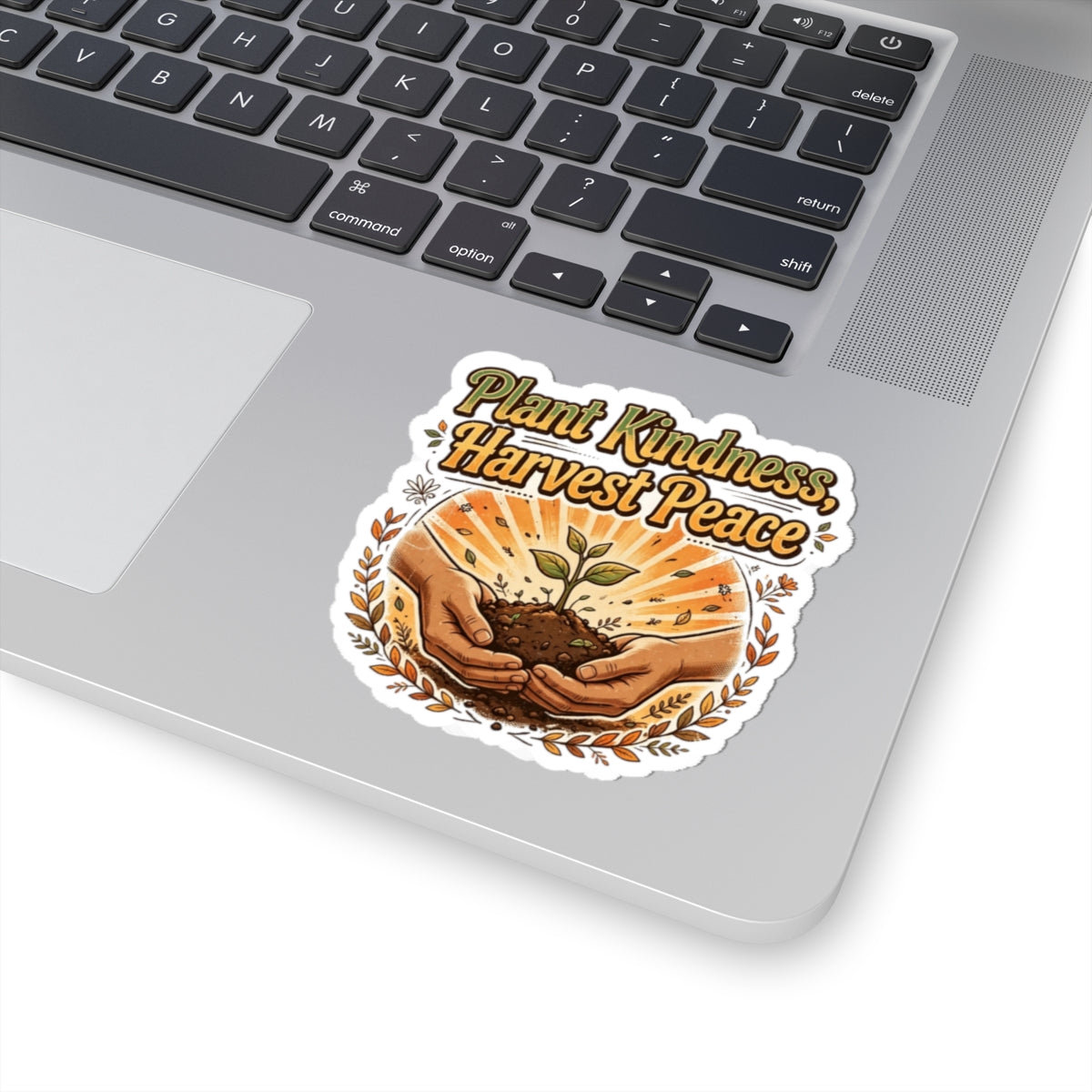 Plant Kindness Harvest Peace Sticker