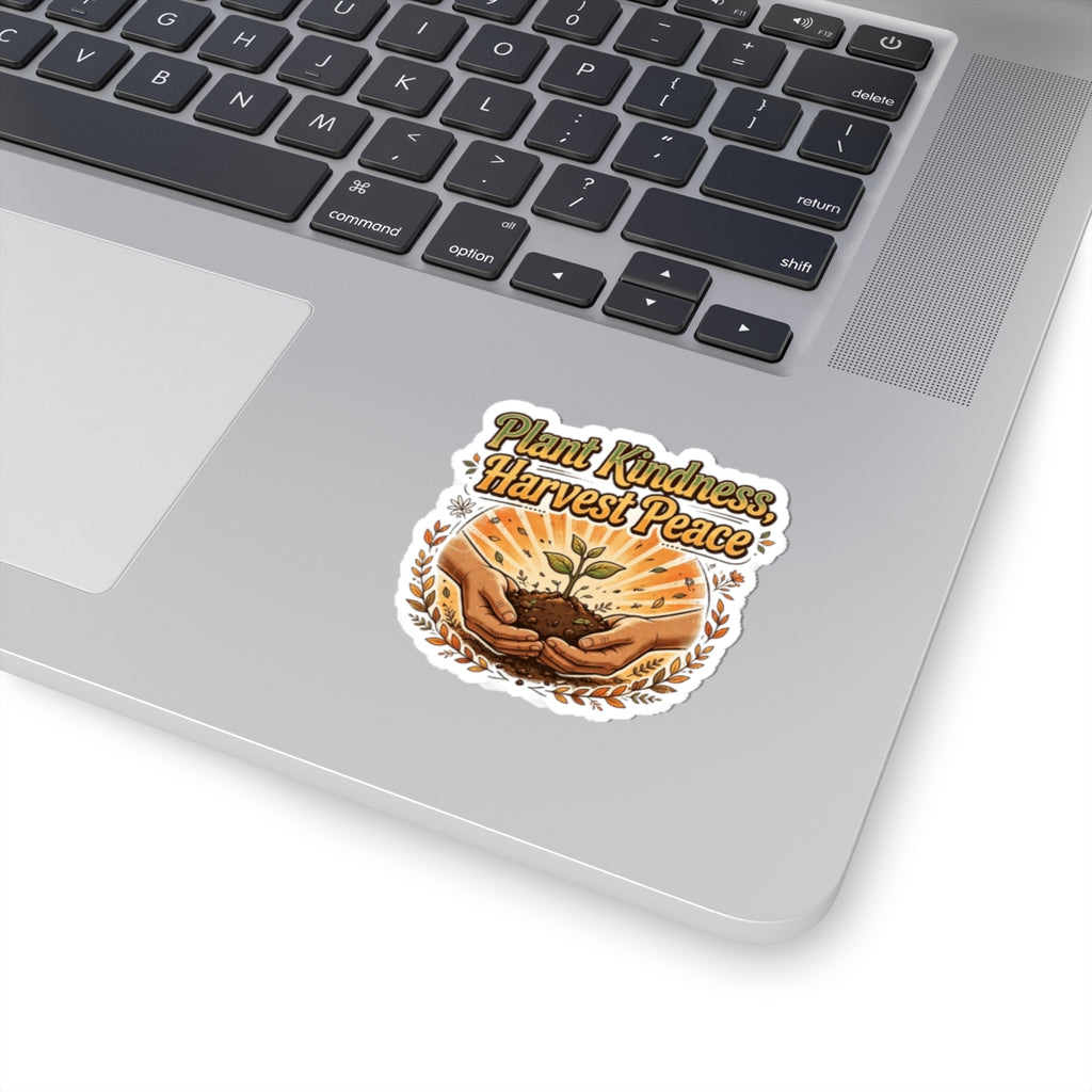 Plant Kindness Harvest Peace Sticker