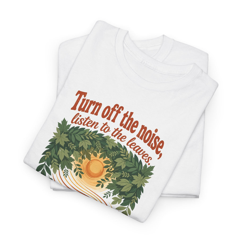 Listen To The Leaves Tee