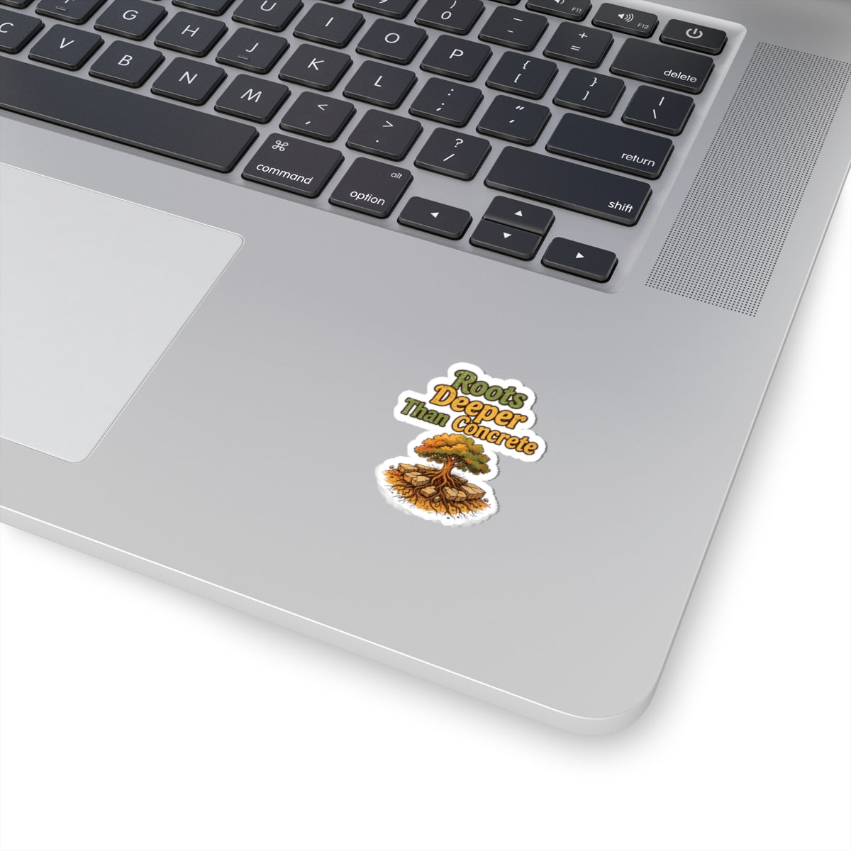 Roots Deeper Than Concrete Sticker