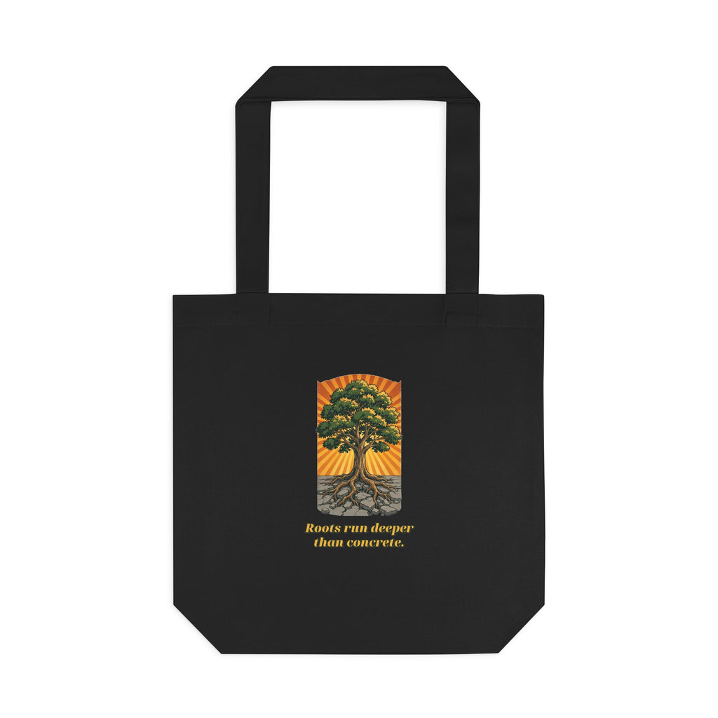 Roots Deeper Than Concrete Tote