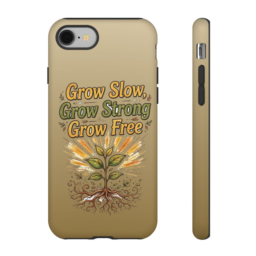 Kerala Root Tough Case — Grow Slow Grow Strong Grow Free